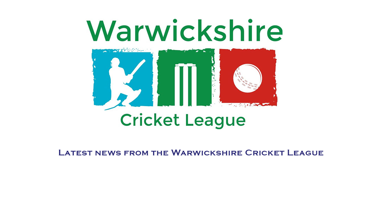 LATEST WARWICKSHIRE CRICKET LEAGUE NEWS
