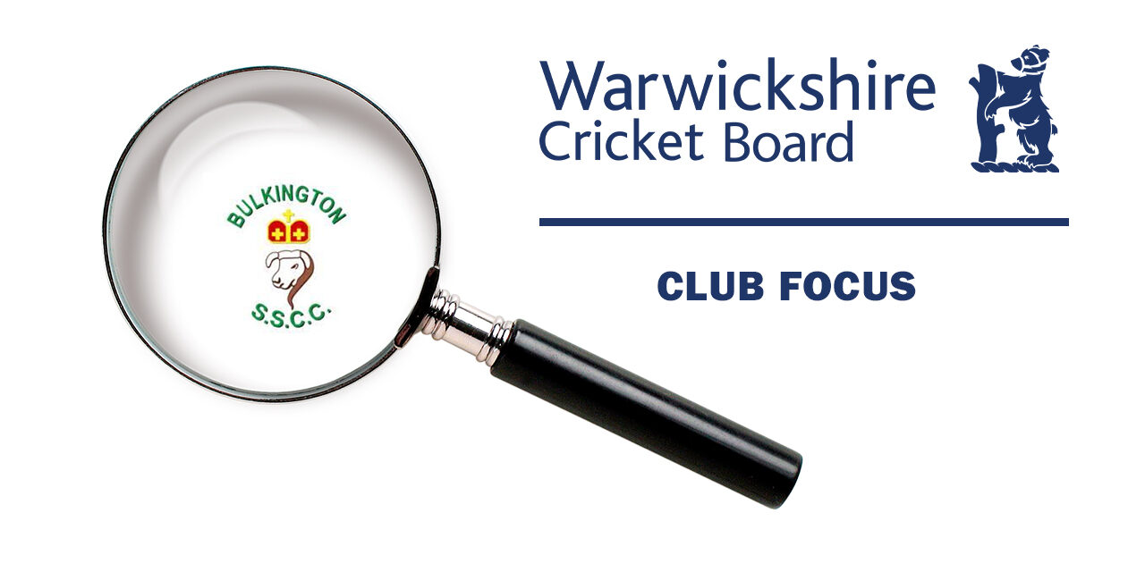 CLUB IN FOCUS – Bulkington Cricket Club